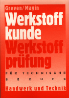 Buchcover Cover des Buches:Greven/Magin:Werkstoffkunde und Werkstoffprüfung
