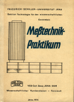 Buchcover Cover des Buches: Friedrich-Schiller-Universität Jena / VEB Carl Zeiss Jena: Messtechnikpraktikum